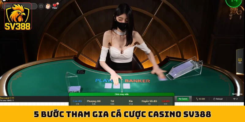 5 bước tham gia cá cược casino SV388