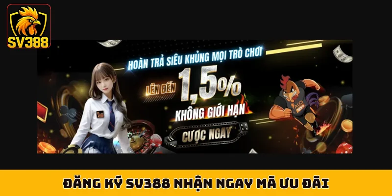 Đăng ký SV388 nhận ngay mã ưu đãi