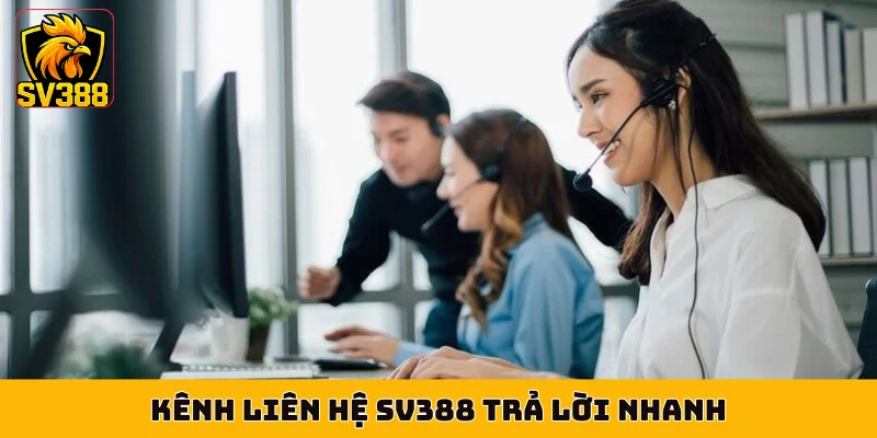 Kênh liên hệ SV388 trả lời nhanh
